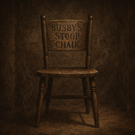 Busby’s Stoop Chair: The Curse That Wouldn’t Sit Quiet