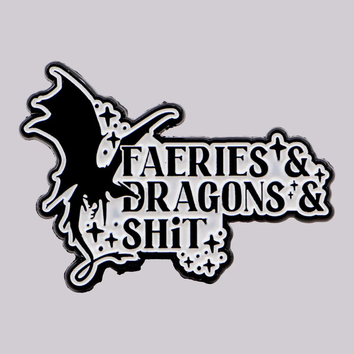 ✨ Faeries & Dragons & Sh*t Enamel Pin