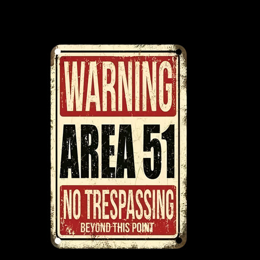 Area 51 “No Trespassing” Metal Sign